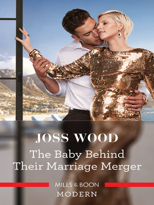 cover image of The Baby Behind Their Marriage Merger